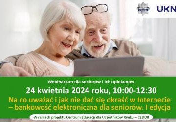 Zaproszenie na webinarium „Na co uważać i jak nie dać się okraść w Internecie – bankowość elektroniczna dla seniorów. I edycja”